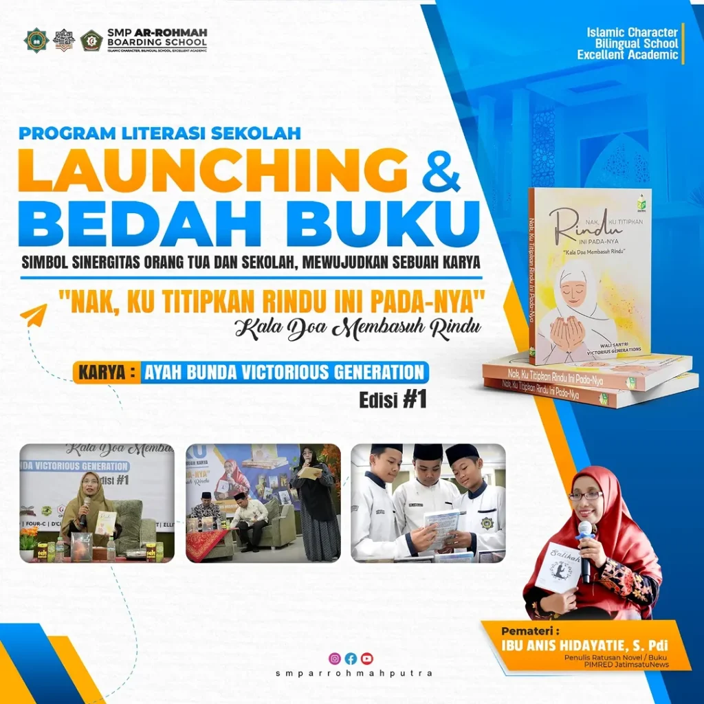 Genjot Literasi, SMP Ar-Rohmah Putra Luncurkan Buku "Nak, Ku Titipkan Rindu Ini Pada-Nya"
