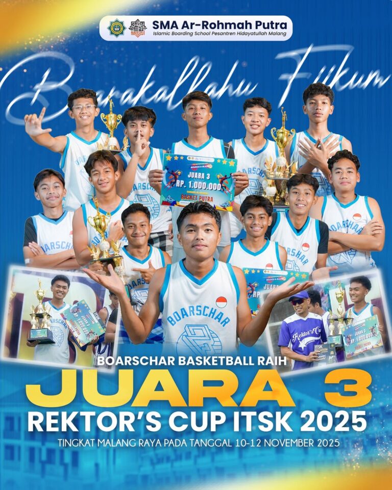 GEGER DI MALANG! SMA Ar Rohmah Sabet Juara 3 ITSK Rektor Cup 2025, Tumbangkan SMAN 10 di Laga Super Dramatis!