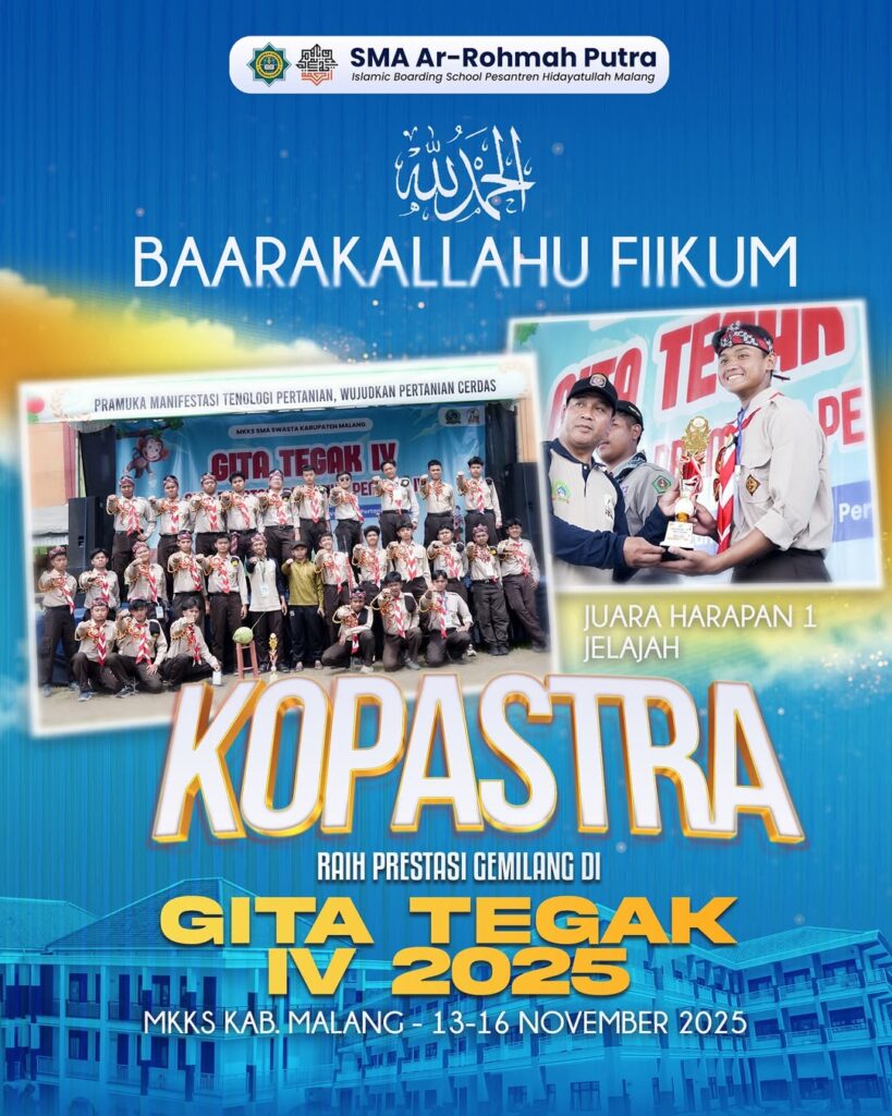 SMA Ar Rohmah Sabet Juara Harapan 1 Gita Tegak IV Kabupaten Malang: Unggul dalam Jelajah Alam dan Kerjasama Tim 6 Alhamdulillah baarakallahu fiikum atas prestasi gemilang 2 KOPASTRA @kopastra 1 SMA AR Rohmah P